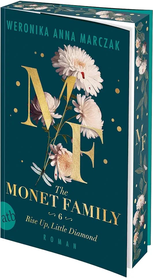 The Monet Family – Rise Up, Little Diamond: Roman (Family of Secrets, Band 6)