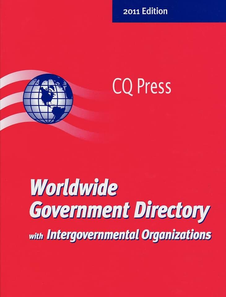 Worldwide Government Directory with Intergovernmental Organizations 2011 (Worldwide Government Directory With International Organizations)
