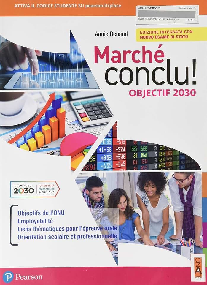 Marché conclu! Objectif 2030. Per le Scuole superiori. Con e-book. Con espansione online