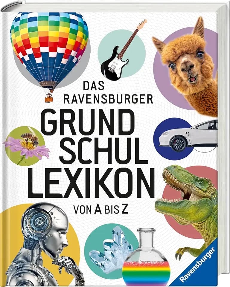 Ravensburger Grundschullexikon von A bis Z - Topaktuelles Kinderlexikon für die Grundschule, Wissen für Kinder ab 6 Jahre, Geschenk zur Einschulung für Mädchen und Jungen (Ravensburger Lexika)