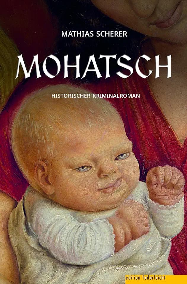 Mohatsch: Historischer Kriminalroman