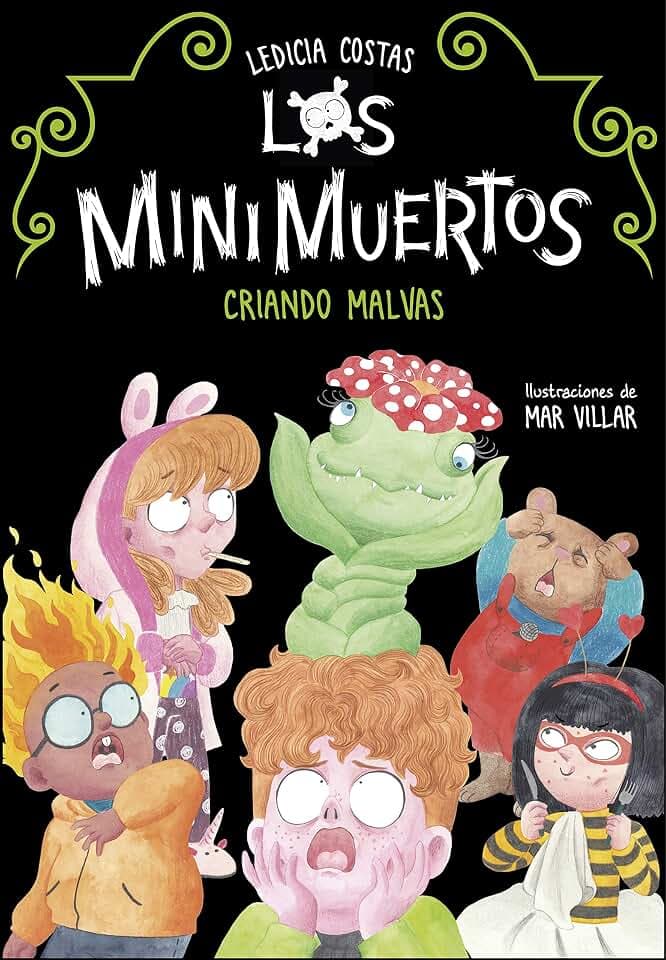 Los Minimuertos 2 - Criando malvas (Jóvenes lectores, Band 2)