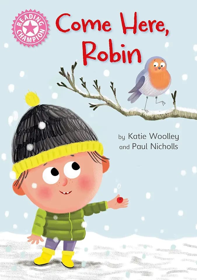 Come Here, Robin: Independent Pink 1b (Reading Champion)