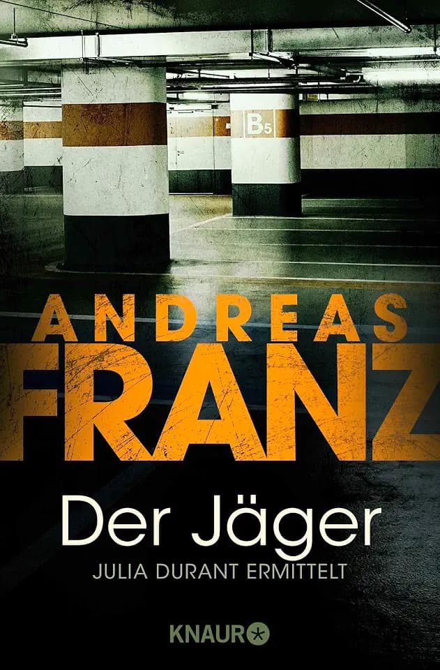 Der Jäger: Julia Durants 4. Fall: Julia Durant ermittelt | Kriminalroman
