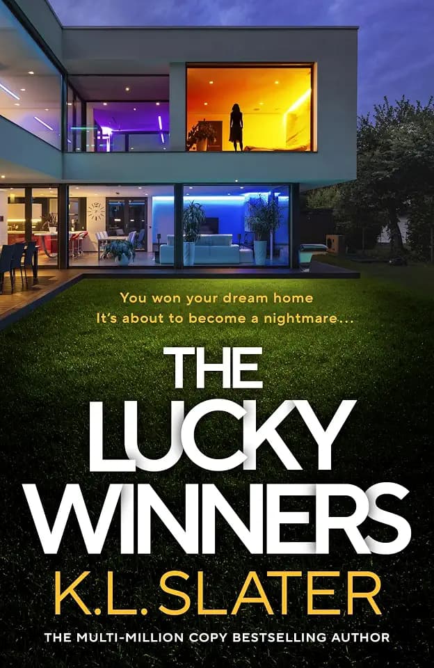 The Lucky Winners: The tense and addictive Richard & Judy Book Club Pick from the Sunday Times bestselling author, where a dream home becomes a nightmare...