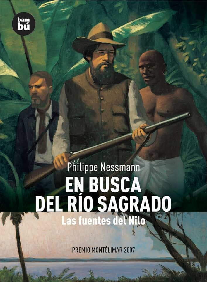 En busca del río sagrado : las fuentes del Nilo (Descubridores)