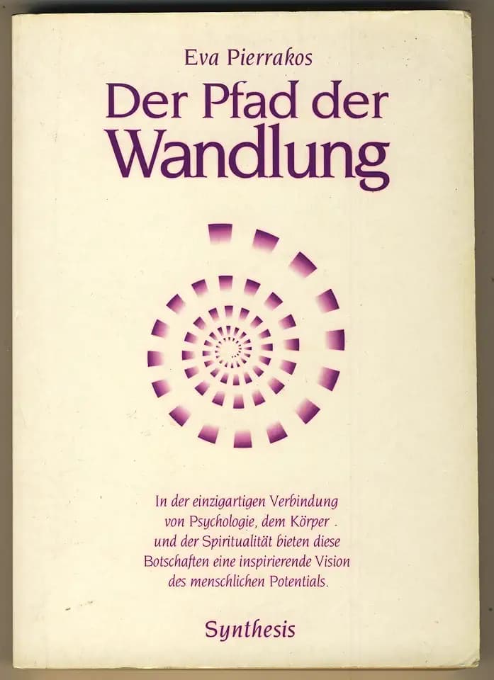 Der Pfad der Wandlung: Zus.gest. u. hrsg. v. Judith Saly
