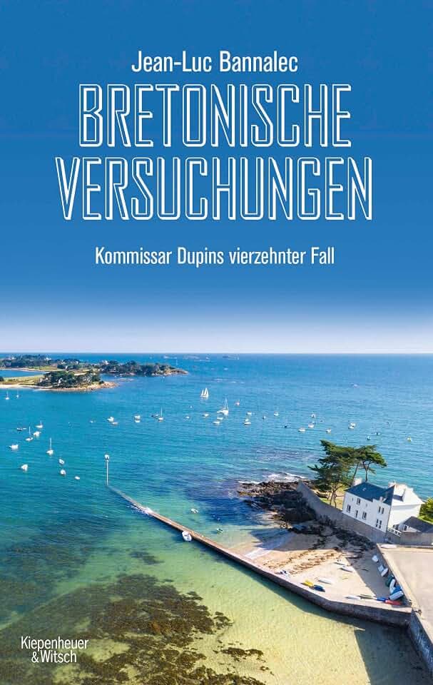 Bretonische Versuchungen: Kommissar Dupins vierzehnter Fall (Kommissar Dupin ermittelt, Band 14)