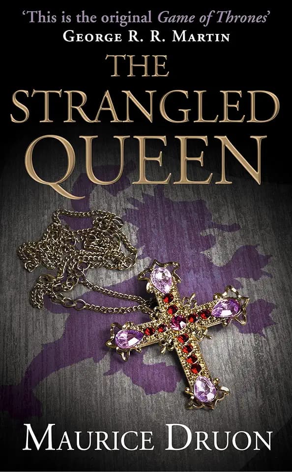 The Strangled Queen (The Accursed Kings, Book 2): A Compelling Historical Mystery Set in the Royal Court of Medieval France