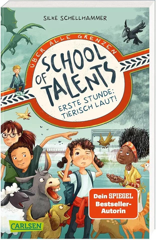 School of Talents 1: Erste Stunde: Tierisch laut!: Witzige Kinderbuchreihe ab 8 Jahren über ein geheimes Internat für Kinder mit übernatürlichen Begabungen (1)