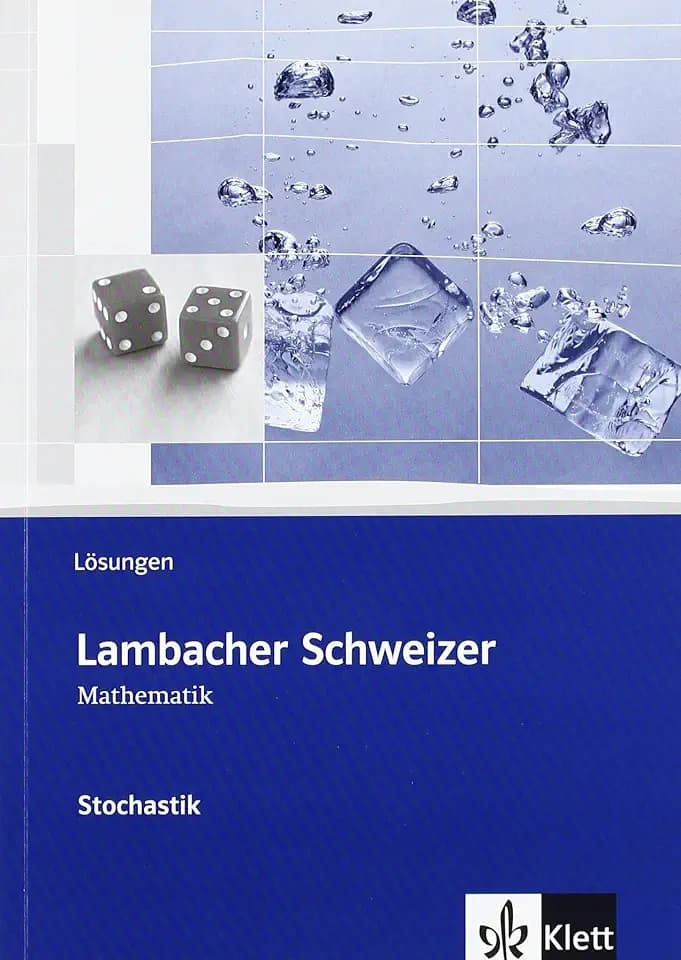 Lambacher Schweizer Mathematik Stochastik: Lösungen Klassen 10-12 oder 11-13 (Lambacher Schweizer. Bundesausgabe ab 2012)
