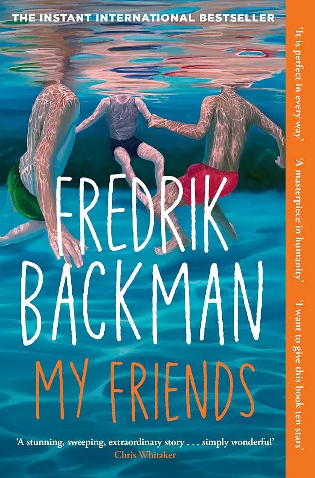 My Friends: Over a quarter of a million copies sold! 'Simply wonderful' (Chris Whitaker)