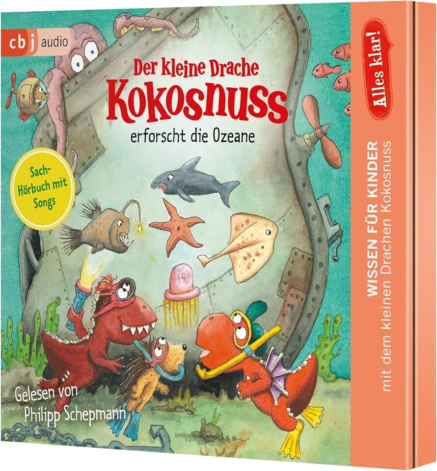 Alles klar! Der kleine Drache Kokosnuss erforscht die Ozeane: Band 12 der wissensvermittelnden Sachbuchreiche von Der kleine Drache Kokosnuss ab 6 Jahre (Drache-Kokosnuss-Sachbuchreihe, Band 12)