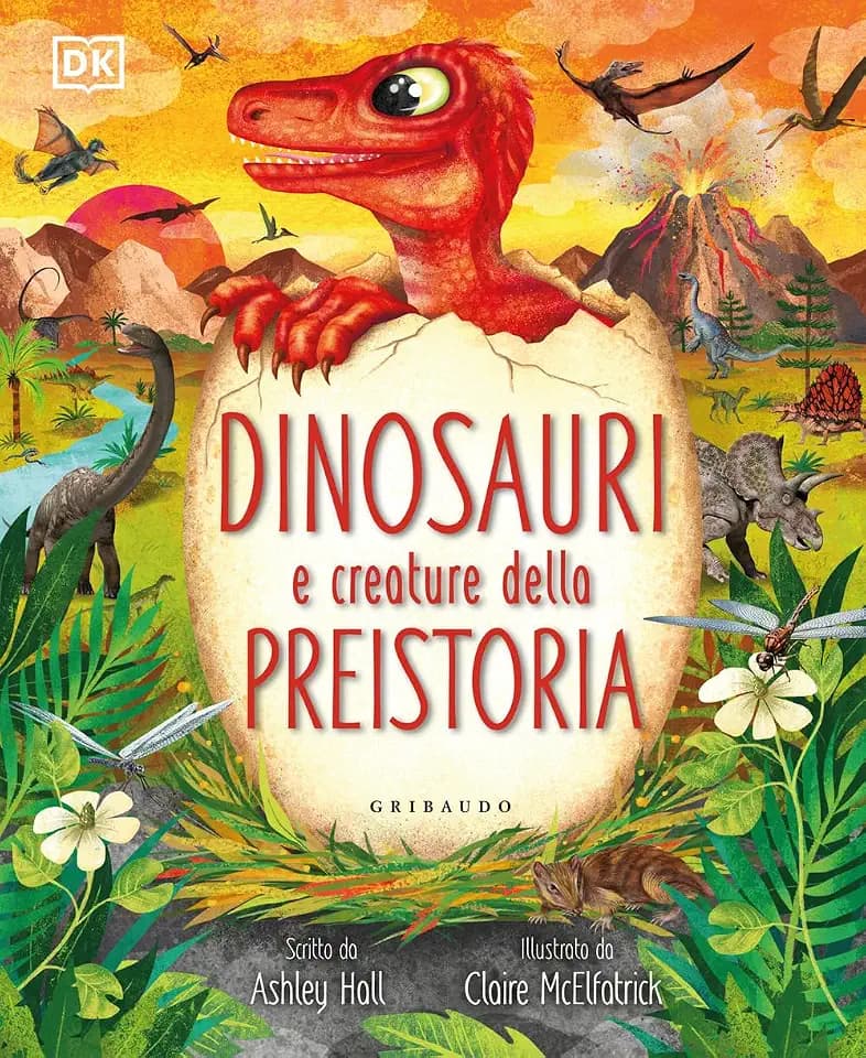 DK Dinosauri e creature della preistoria (Enciclopedie e manuali)
