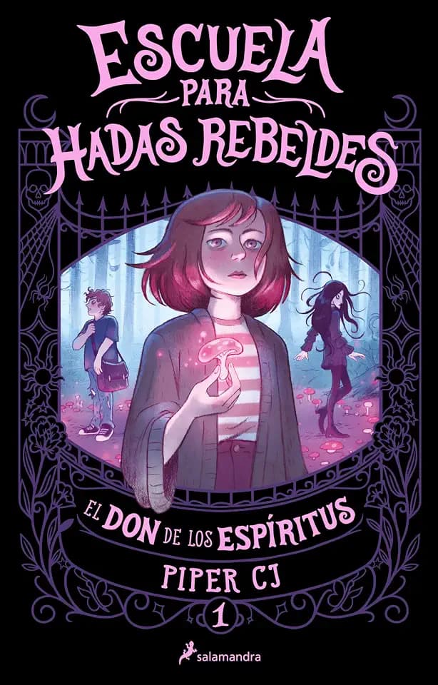 El don de los espíritus (Escuela para hadas rebeldes 1) (Colección Salamandra Middle Grade, Band 1)