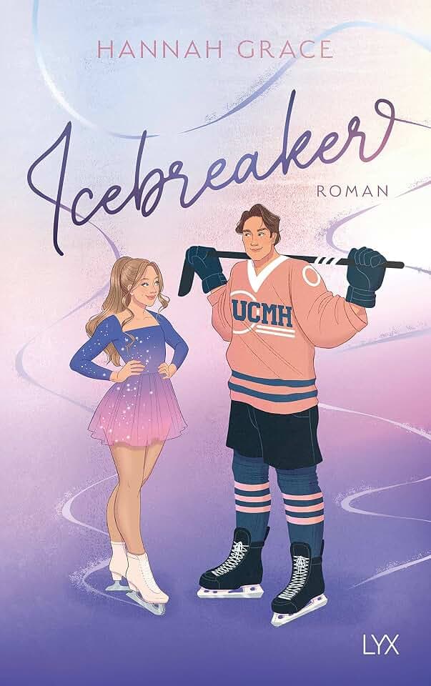Icebreaker: Band 1 der millionenfach gelesenen MAPLE-HILLS-Reihe