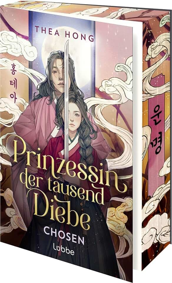 Prinzessin der tausend Diebe – Chosen: Mitreißende Romantasy-Dilogie mit koreanischem Setting. Ein K-Drama zwischen zwei Buchdeckeln. Roman (Prinzessin der tausend Diebe-Reihe, Band 2)