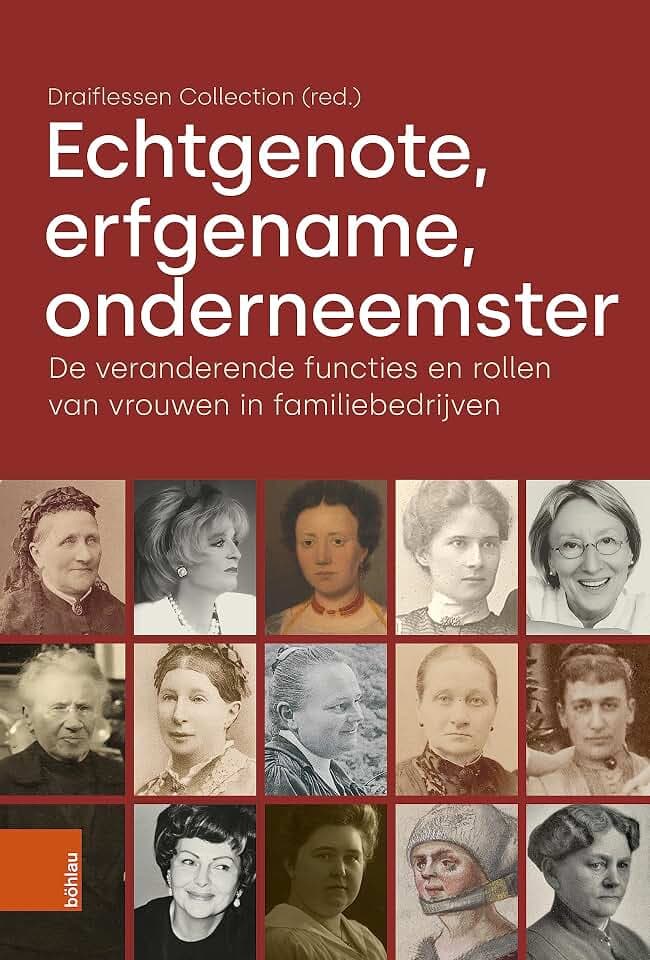 Echtgenote, erfgename, onderneemster: De veranderende functies en rollen van vrouwen in familiebedrijven