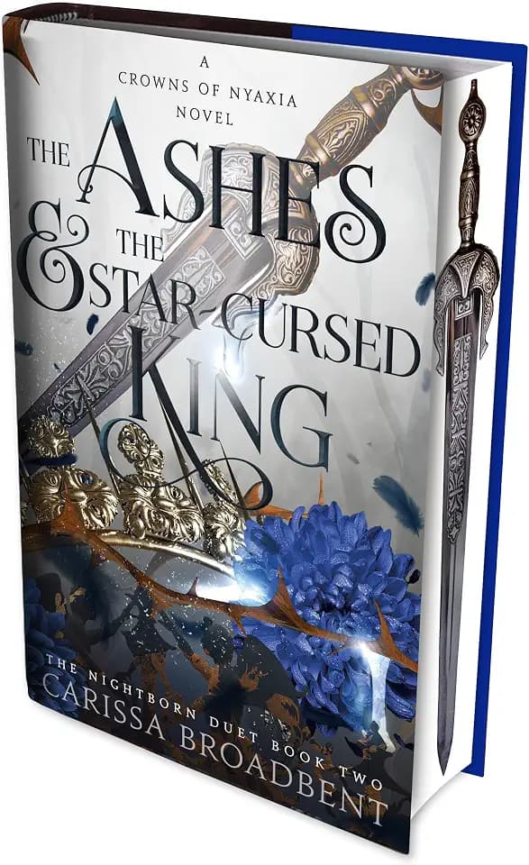 The Ashes and the Star-Cursed King: International sprayed edge edition (The nightborn duet, 2)