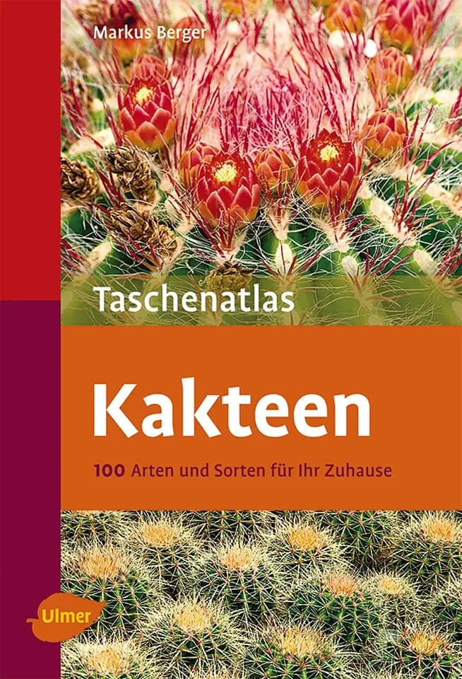 Kakteen: 100 Arten und Sorten für Ihr Zuhause (Taschenatlanten)