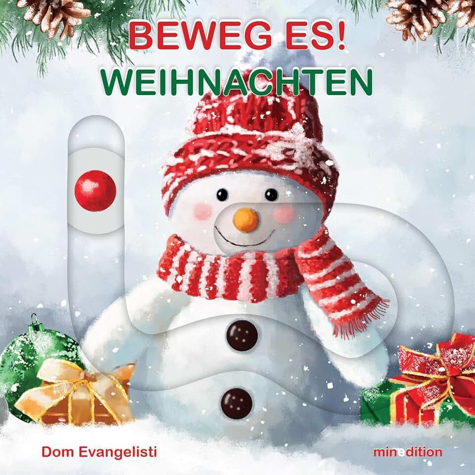 Beweg es! - Weihnachten: Ein Pappbilderbuch ab 18 Monaten mit Schiebeelementen.