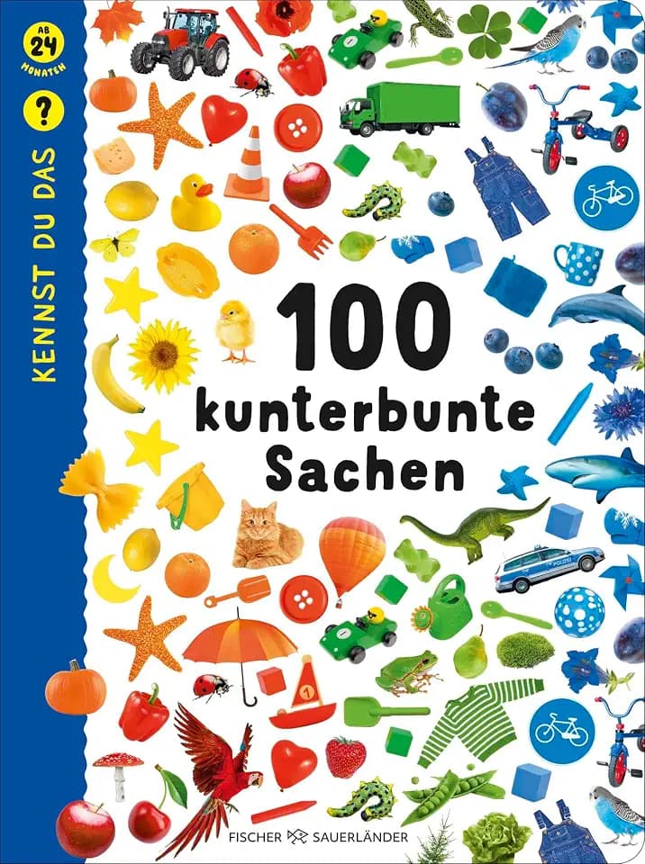 Kennst du das? 100 kunterbunte Sachen: ab 24 Monaten | Wimmeliges Fotobuch für Kinder ab 2 Jahren