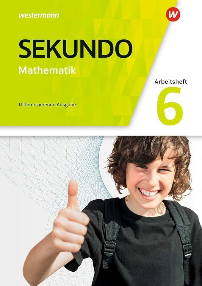 Sekundo - Mathematik für differenzierende Schulformen - Allgemeine Ausgabe 2018: Arbeitsheft mit Lösungen 6: Mathematik für differenzierende Schulformen - Ausgabe 2018