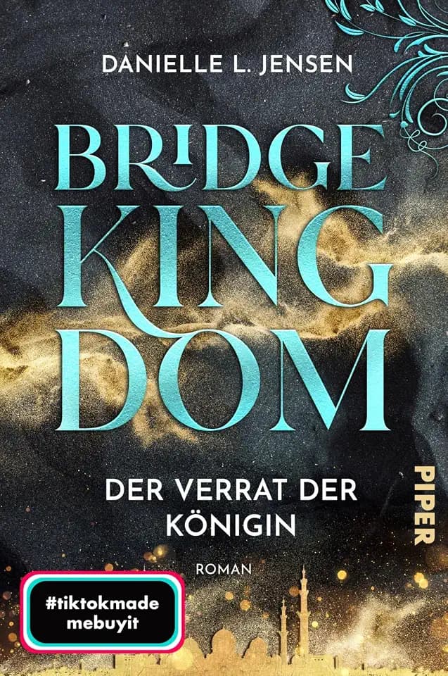 Bridge Kingdom – Der Verrat der Königin (Bridge Kingdom 2): Roman | Der fesselnde TikTok-Erfolg aus den USA
