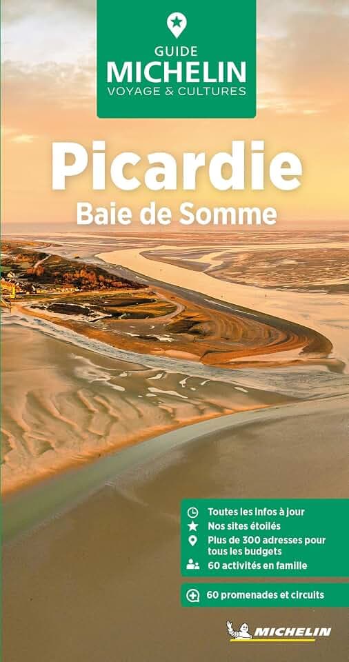 Michelin Le Guide Vert Picardie: Baie de Somme (Guides Michelin voyage & culture)