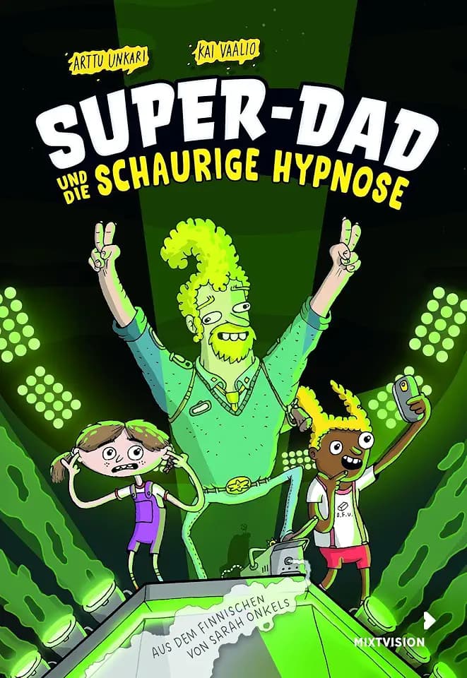Super-Dad und die schaurige Hypnose (Band 3)