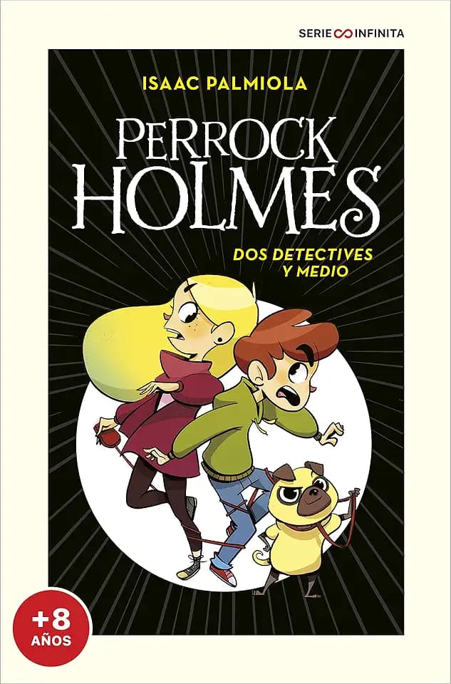 Perrock Holmes 1 - Dos detectives y medio (edición escolar): .: . (Serie Infinita, Band 1)