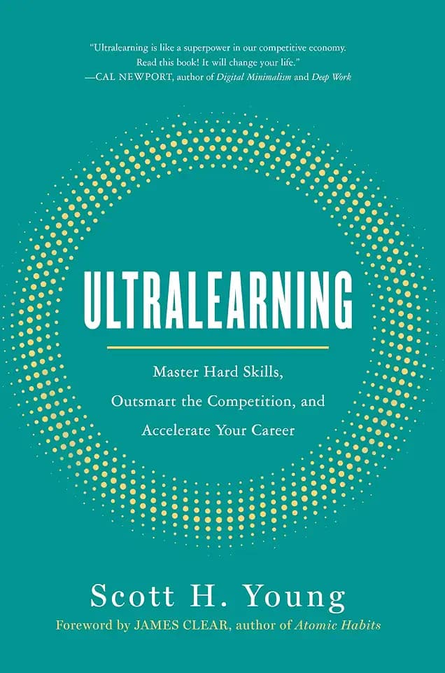 Ultralearning: The Essential Guide To Mastering Hard Skills And Future-Proofing Your Career