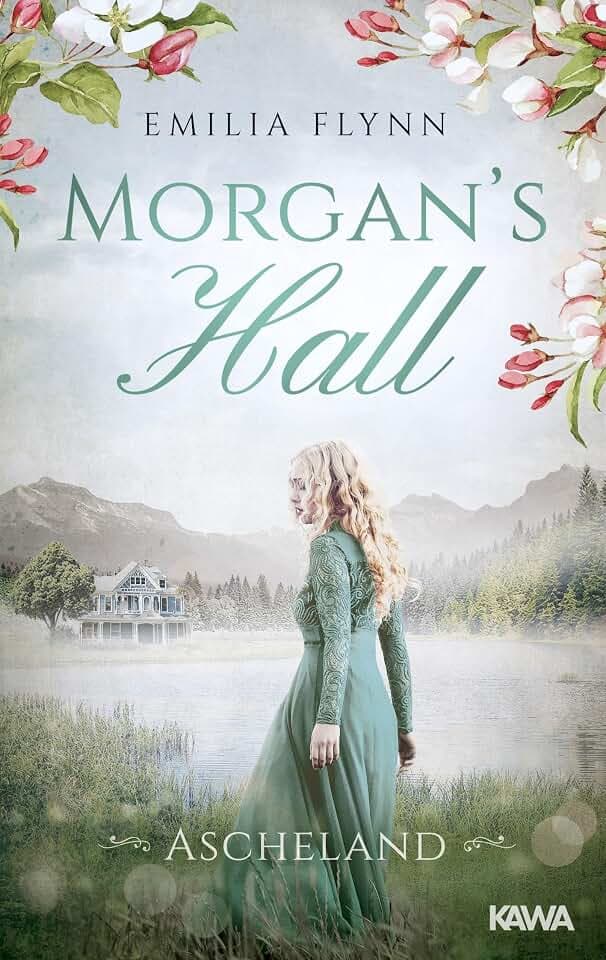 Morgan's Hall: Ascheland (Die Morgan-Saga 4)