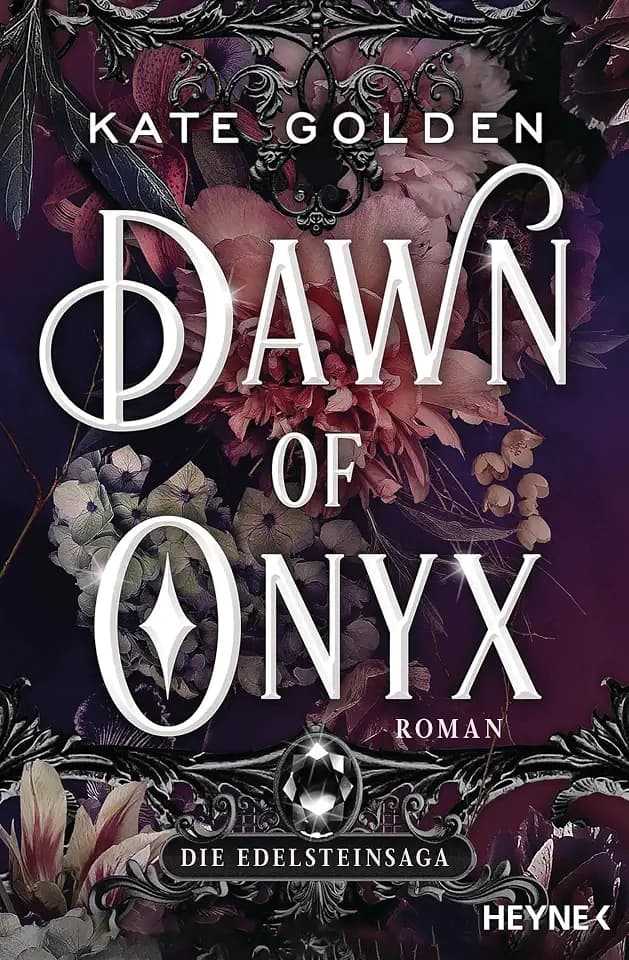 Dawn of Onyx – Die Edelsteinsaga: Roman