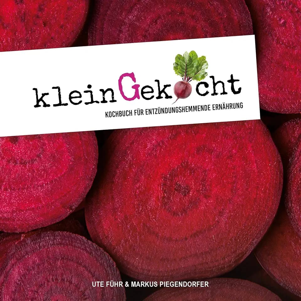 kleingekocht: Kochbuch für entzündungshemmende Ernährung