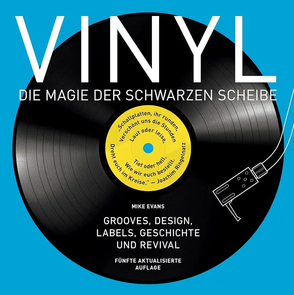 Vinyl - Die Magie der schwarzen Scheibe: Grooves, Design, Labels, Geschichte und Revival