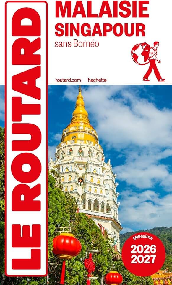 Guide du Routard Malaisie, Singapour 2026/27