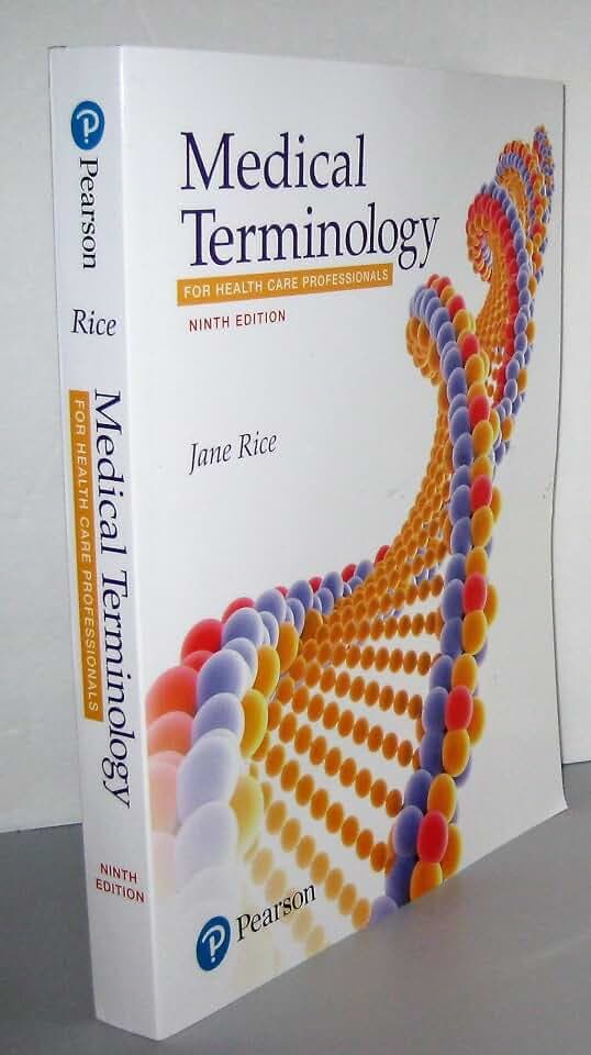Medical Terminology for Health Care Professionals
