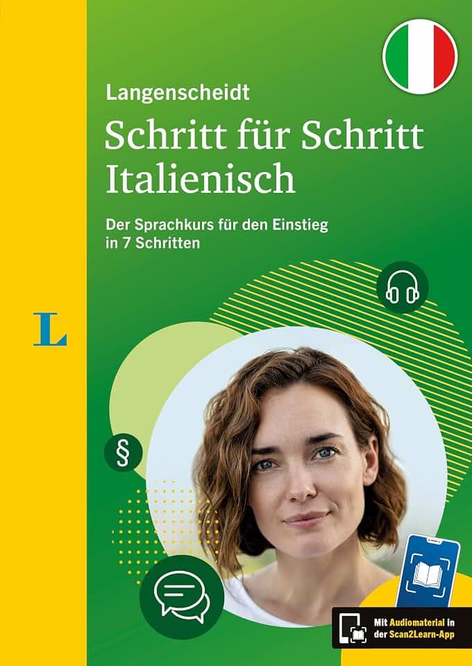 Langenscheidt Schritt für Schritt Italienisch: Der Sprachkurs für den Einstieg in 7 Schritten – mit Scan2Learn-App (Langenscheidt Sprachkurs Schritt für Schritt)