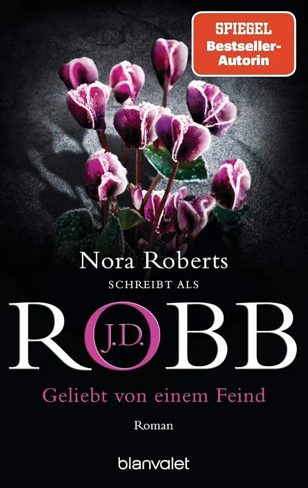 Geliebt von einem Feind: Roman (Eve Dallas, Band 40)