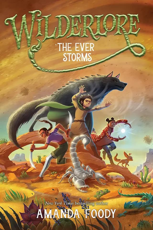 The Ever Storms (Volume 3) (Wilderlore)