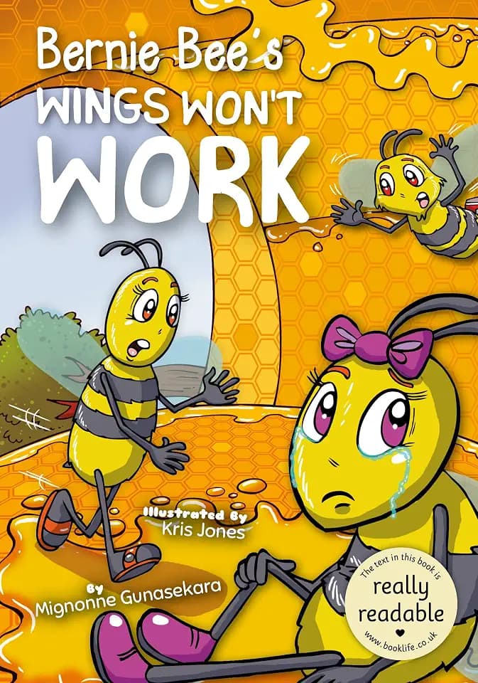 Bernie Bee's Wings Won't Work (BookLife Accessible Readers)