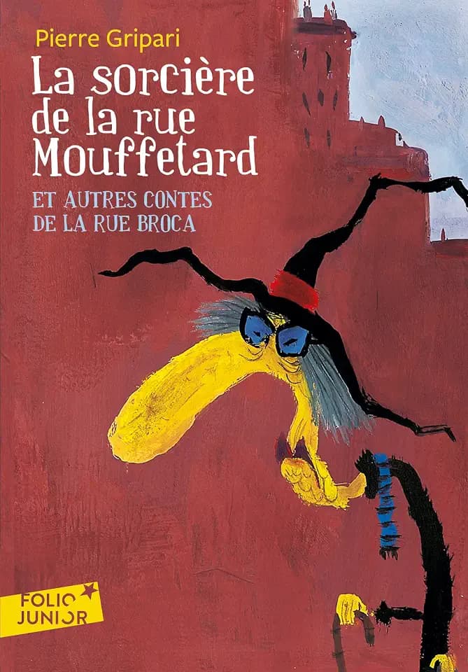 La sorcière de la rue Mouffetard: Et autres contes de la rue Broca
