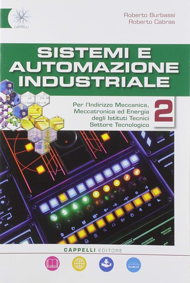 Sistemi automazione industriale. Meccanica-Meccatronica. Per gli Ist. tecnici e professionali. Con espansione online (Vol. 2)