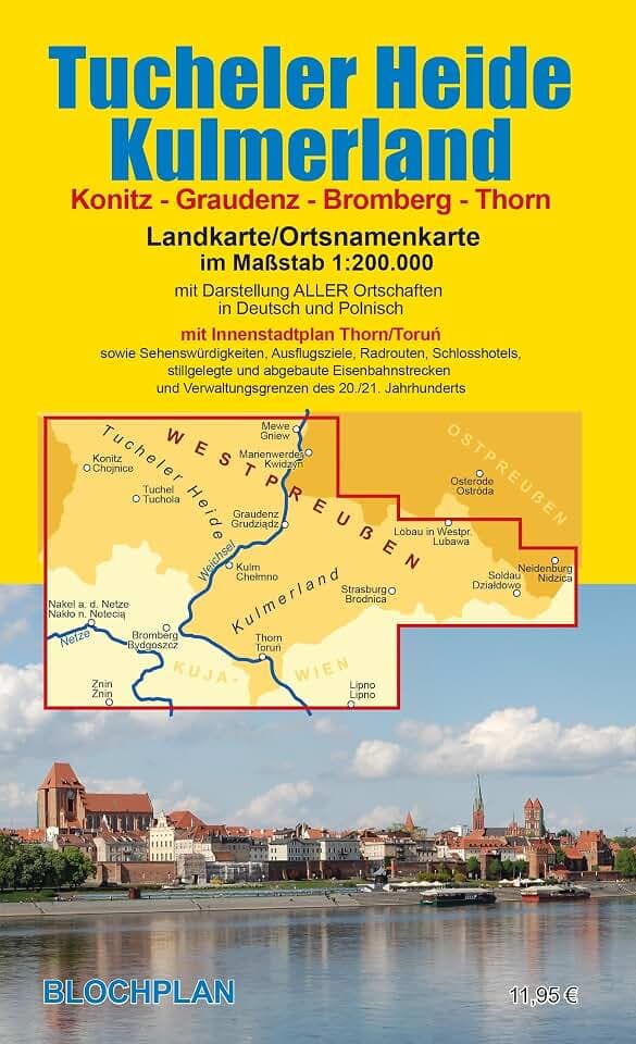 Tucheler Heide/Kulmerland: Landkarte im Maßstab 1:200.000 mit Innenstadtplan Thorn/Toruń im Maßstab 1:10.000: Landkarte im Maßstab 1:200.000 mit Innenstadtplan Thorn/Toru¿ im Maßstab 1:10.000