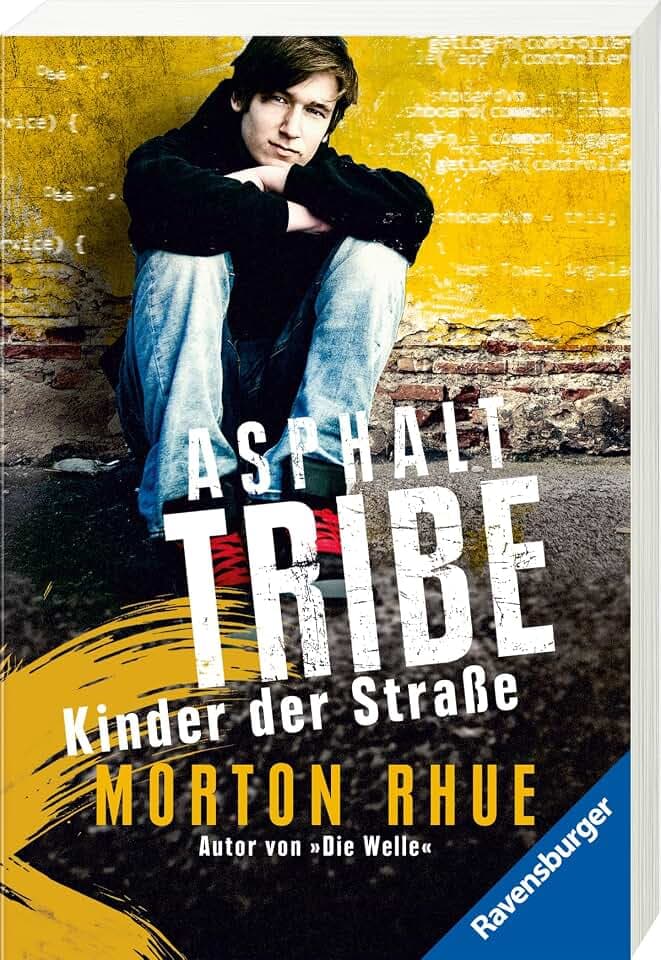 Asphalt Tribe: Kinder der Straße (Ravensburger Taschenbücher)