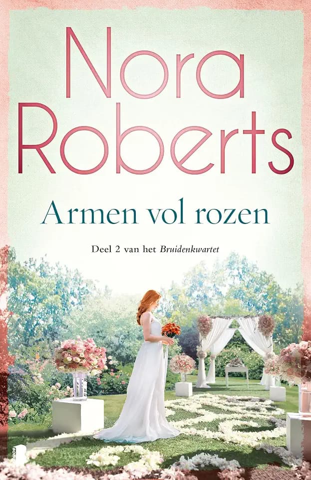 Armen vol rozen: Deel 2 van het Bruidenkwartet (Bruidenkwartet, 2)