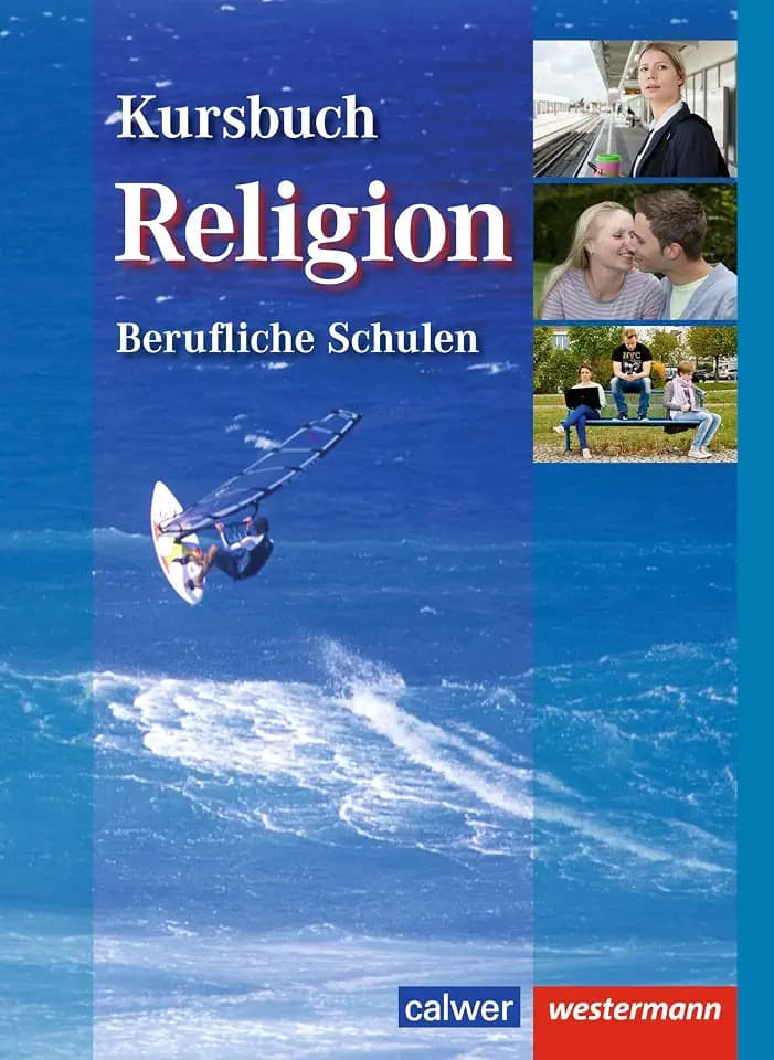 Kursbuch Religion Berufliche Schulen: Schulbuch