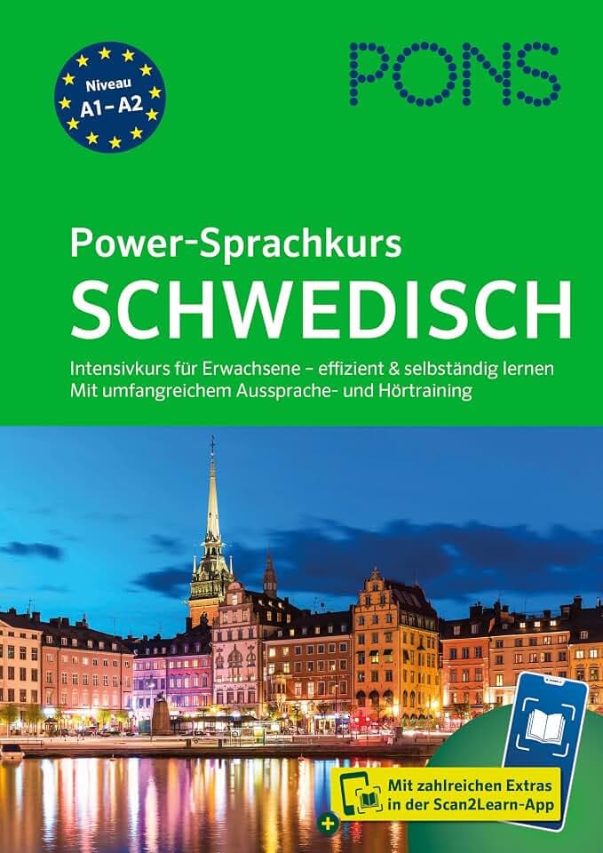 PONS Power-Sprachkurs Schwedisch: Intensivkurs für Erwachsene – effizient & selbständig lernen. Mit umfangreichem Aussprache- und Hörtraining in der Scan2Learn-App