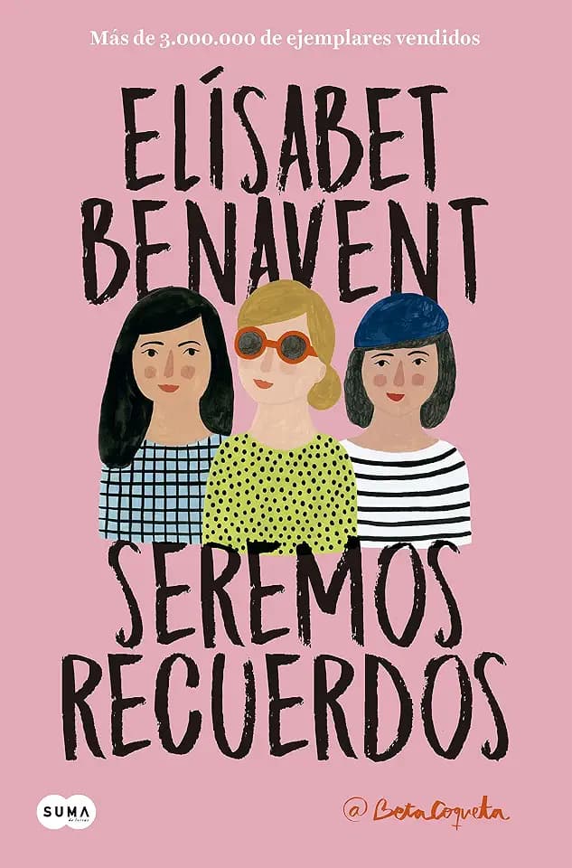 Seremos recuerdos / We Will Become Memories (Canciones y recuerdos, Band 2)